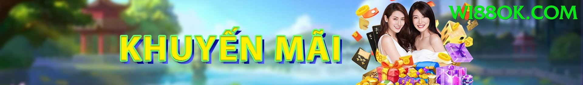 Khuyến Mãi Hấp Dẫn - wi88 - Top server